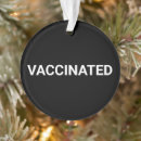 Search for vaccine ornaments Vaccinated