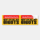 Search for bigots bumper stickers Racist