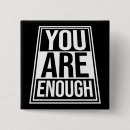 Search for positive quote buttons Self care