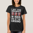 Search for gambling tshirts Jackpot