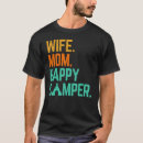 Search for happy camper tshirts Mom