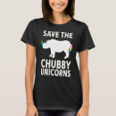 Search for save the chubby unicorn tshirts Activist