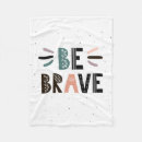 Search for be brave blankets Cute