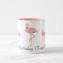 Search for pink flamingo birthday mugs Flamingos