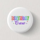 Search for birthday crew buttons Party
