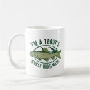 Search for trout mugs Funny