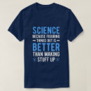 Search for because science tshirts Sci fi