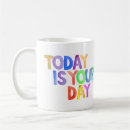 Search for today is not the day mugs Motivational