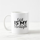 Search for god is my strength mugs Faith