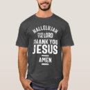 Search for praise lord tshirts Christianity