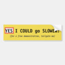Search for driving slow bumper stickers Back off
