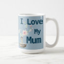 Search for i love my mum mugs Trendy