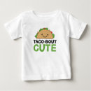 Search for funny food baby shirts Taco