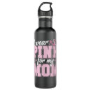 Search for i wear pink for my mum Mom