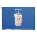 Search for tea pillowcases Boba