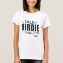 Search for golf womens tshirts Birdie