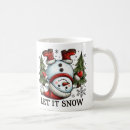 Search for let it snow mugs Snowman
