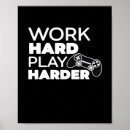 Search for essential posters Work hard play harder