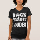 Search for before womens tshirts Dog