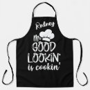Search for mr good lookin is cookin aprons Cooking