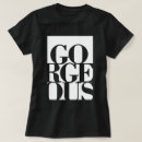 Search for gorgeous tshirts Glam