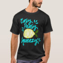 Search for easy peasy lemon squeezy tshirts Lover