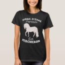 Search for percherons tshirts Dressage