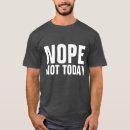 Search for nope not today clothing Black