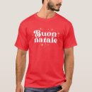 Search for buon natale tshirts Xmas