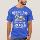 Search for sister of the groom tshirts Bachelorette