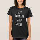 Search for saved my life tshirts Night