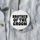 Search for of brothers buttons Brother of groom