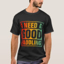 Search for kayaking quote tshirts Humour