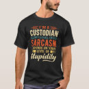 Search for custodian funny clothing Quotes
