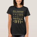 Search for dial 911 tshirts All