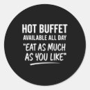 Search for available stickers Hot buffet available