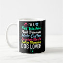 Search for pet groomer mugs Grooming