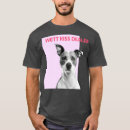 Search for funny dog sayings tshirts Pet
