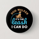 Search for funny dog quotes buttons Saying