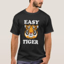 Search for easy tiger tshirts Cat
