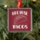 Search for taco ornaments Funny