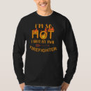 Search for firefighter wife tshirts Own