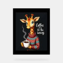 Search for funny coffee signs Giraffe