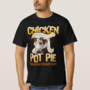 Search for chicken tshirts Pot