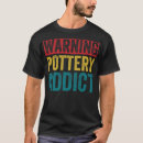 Recherche de funny pottery tshirts Pour
