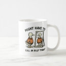 Search for silly goose mugs Popular