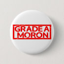 Search for morons buttons Funny