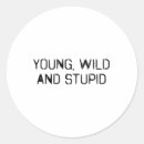 Search for stupid stickers Quote