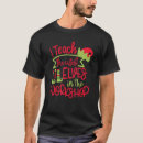 Search for elves tshirts Teach