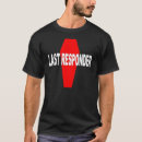 Search for last responder tshirts Hearse